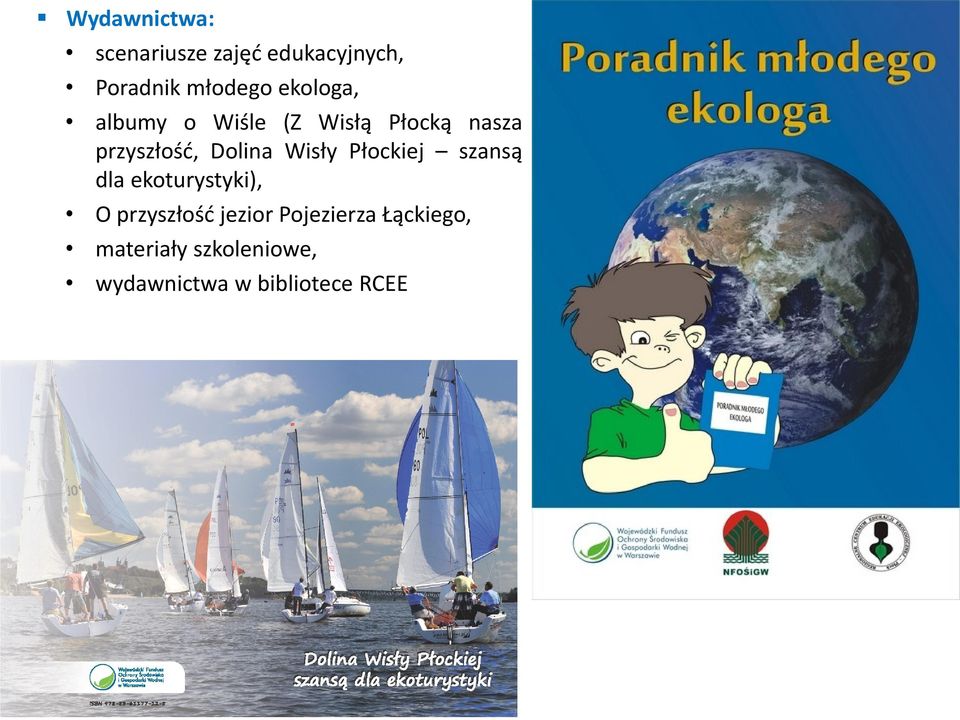 Wisły Płockiej szansą dla ekoturystyki), O przyszłość jezior