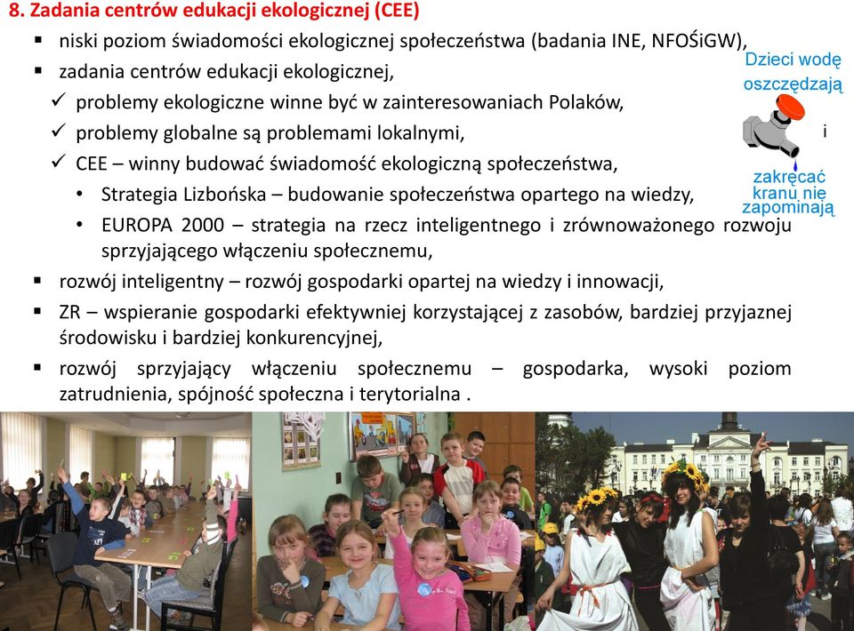 2000 strategia na rzecz inteligentnego i zrównoważonego rozwoju sprzyjającego włączeniu społecznemu, rozwój inteligentny rozwój gospodarki opartej na wiedzy i innowacji, ZR wspieranie gospodarki