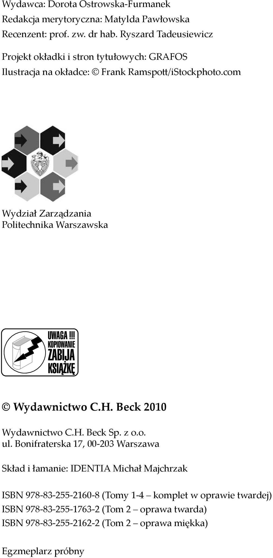 com Wydzia Zarz dzania Politechnika Warszawska Wydawnictwo C.H. Beck 2010 Wydawnictwo C.H. Beck Sp. z o.o. ul.