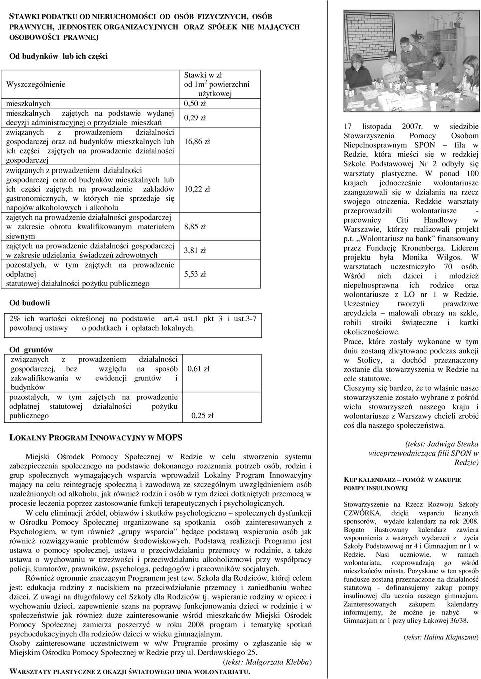 prowadzenie działalności gospodarczej związanych z prowadzeniem działalności gospodarczej oraz od budynków mieszkalnych lub ich części zajętych na prowadzenie zakładów gastronomicznych, w których nie