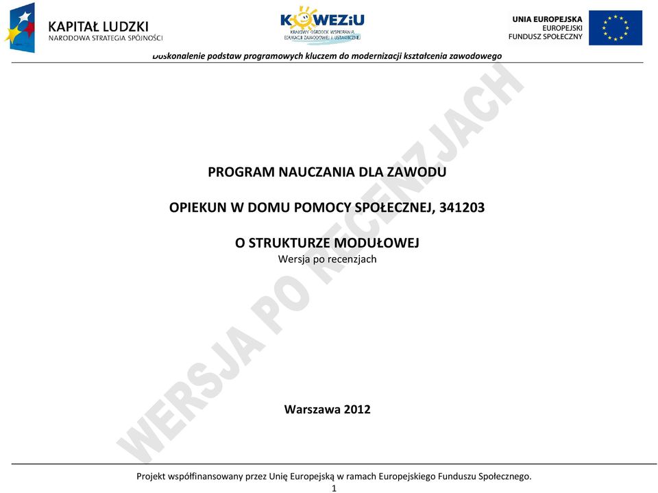 Warszawa 2012 rojekt współfinansowany przez Unię