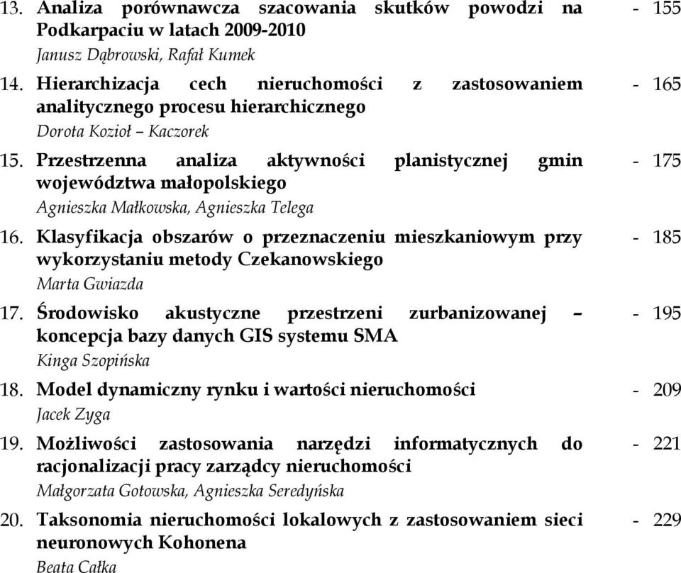 Przestrzenna analiza aktywności planistycznej gmin województwa małopolskiego Agnieszka Małkowska, Agnieszka Telega 16.