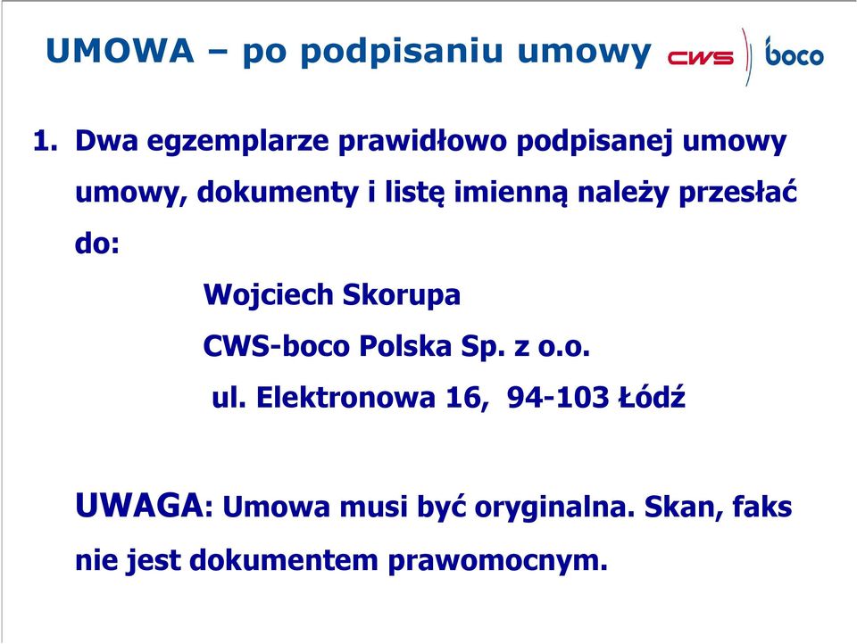 imienną należy przesłać do: Wojciech Skorupa CWS-boco Polska Sp. z o.