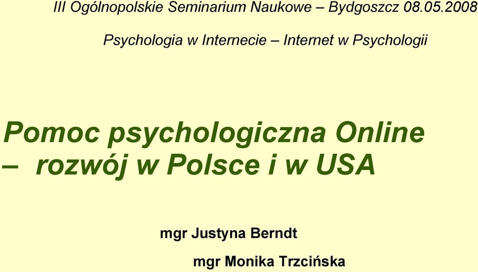 2008 Psychologia w Internecie Internet w