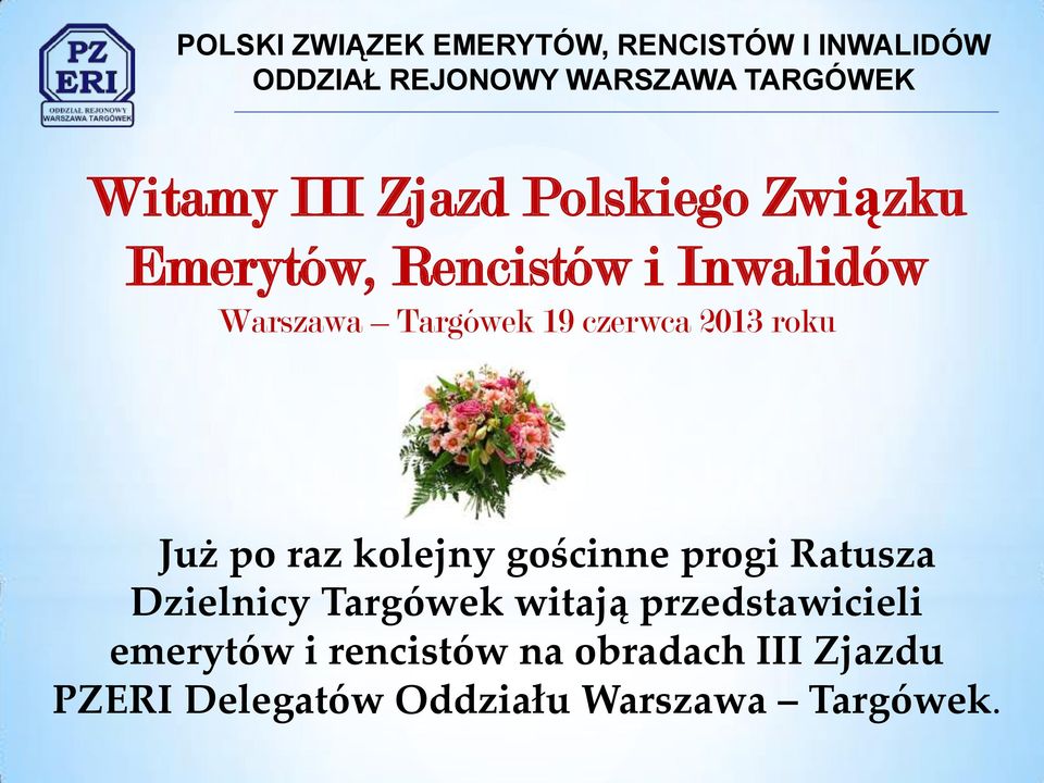 progi Ratusza Dzielnicy Targówek witają przedstawicieli emerytów i