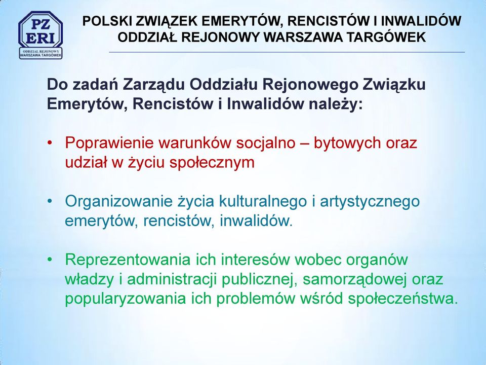 kulturalnego i artystycznego emerytów, rencistów, inwalidów.