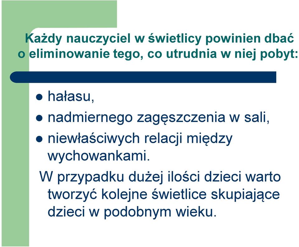 niewłaściwych relacji między wychowankami.