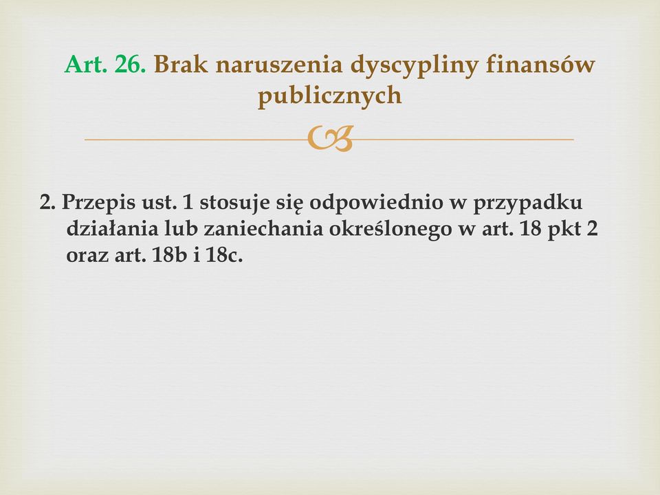 publicznych 2. Przepis ust.