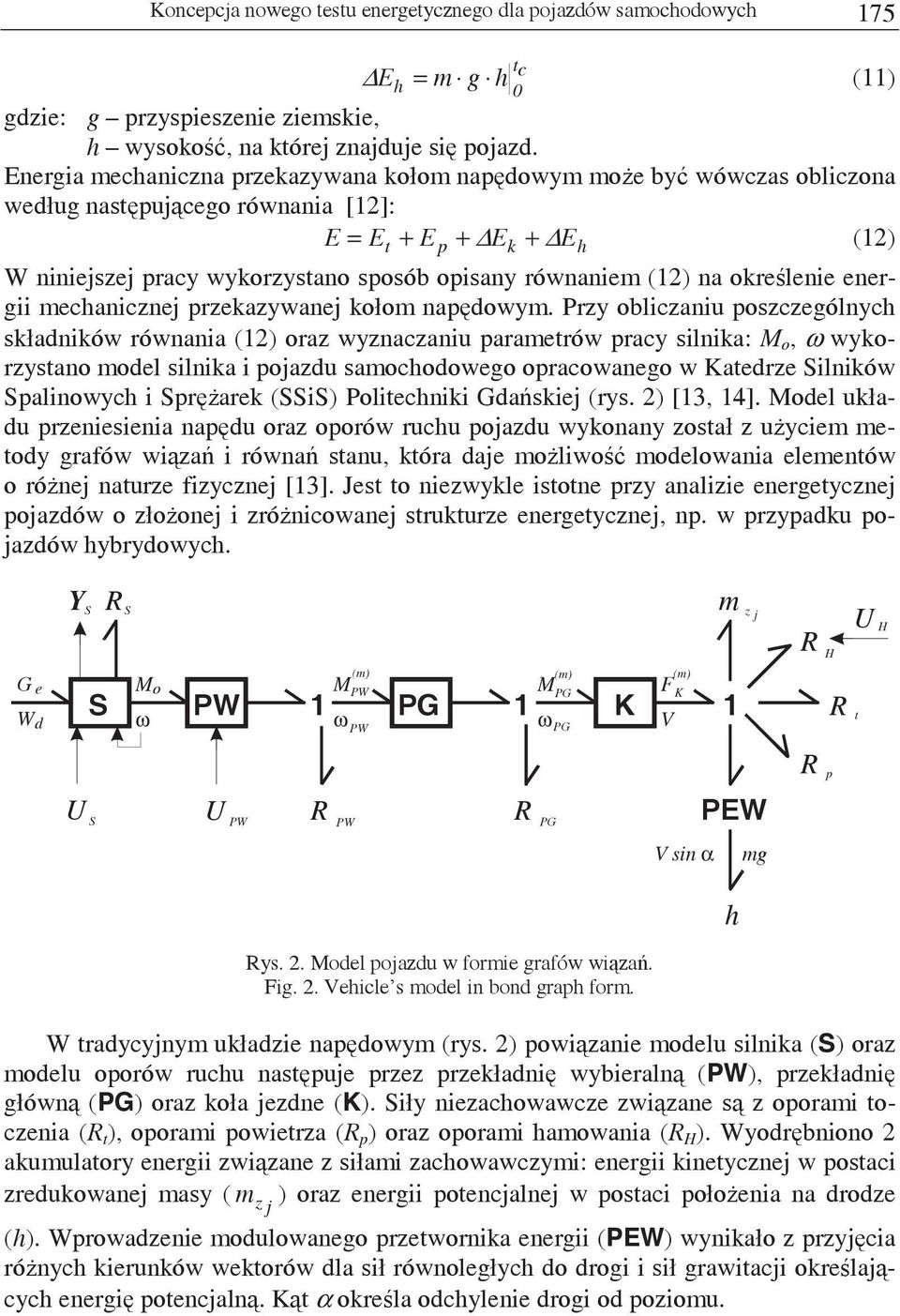 okrelenie energii mechanicznej przekazywanej kołom napdowym.