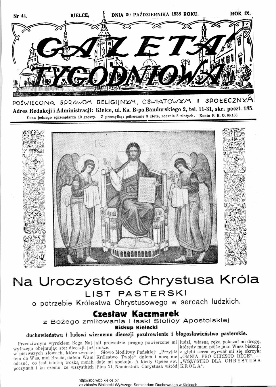 Bożgo zmłowana łask Sto l cy Aposto lsk j Bskup Klck duchowństwu ludow wrnmu dczj pozdrown błogosławństwo pastrsk Przdzwny~ \,:yrokm Boga Naj~ wyzszgo objmują c str dczj, JUz w prwszych słow ac h,