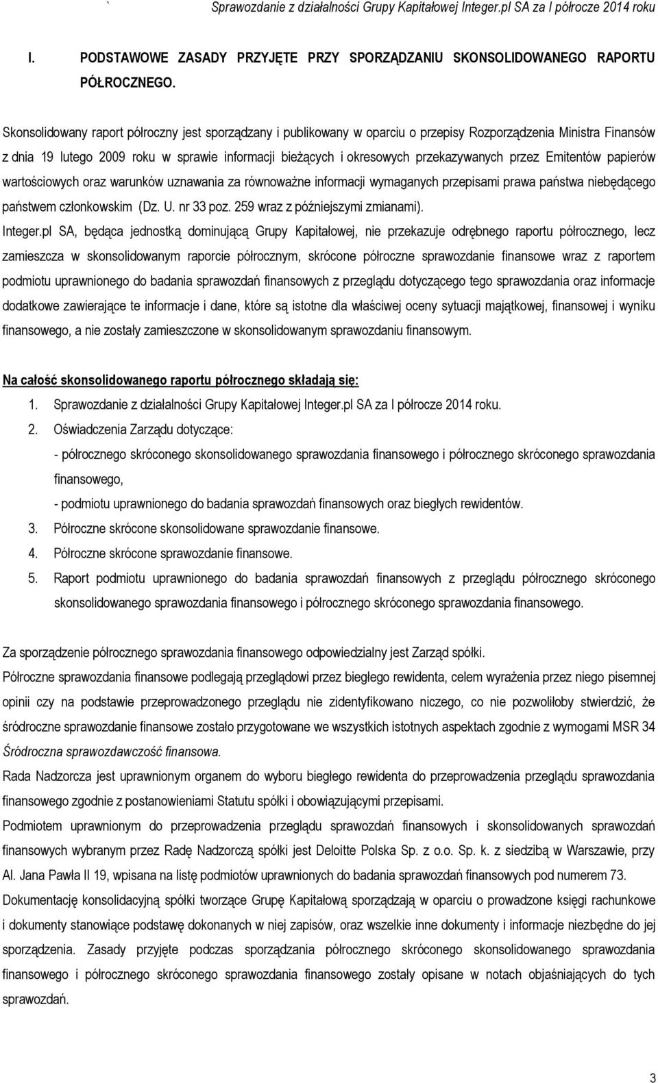 przekazywanych przez Emitentów papierów wartościowych oraz warunków uznawania za równoważne informacji wymaganych przepisami prawa państwa niebędącego państwem członkowskim (Dz. U. nr 33 poz.