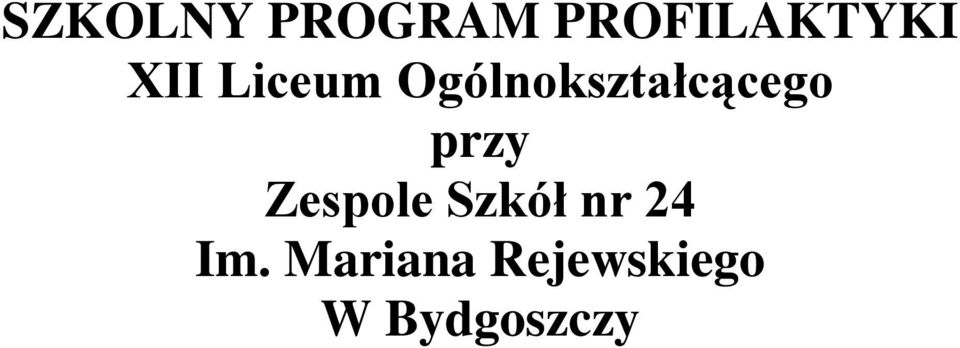 przy Zespole Szkół nr 24 Im.