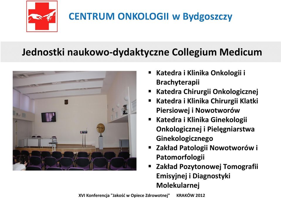 Katedra i Klinika Ginekologii Onkologicznej i Pielęgniarstwa Ginekologicznego Zakład