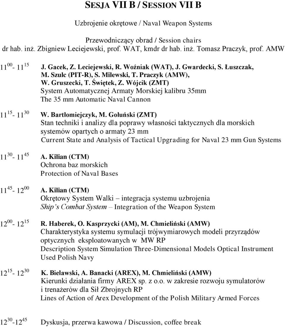 Wójcik (ZMT) System Automatycznej Armaty Morskiej kalibru 35mm The 35 mm Automatic Naval Cannon 11 15-11 30 W. Bartłomiejczyk, M.