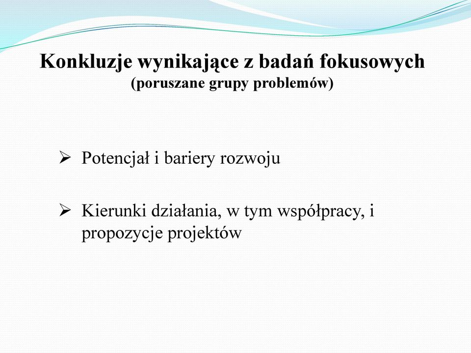 Potencjał i bariery rozwoju Kierunki