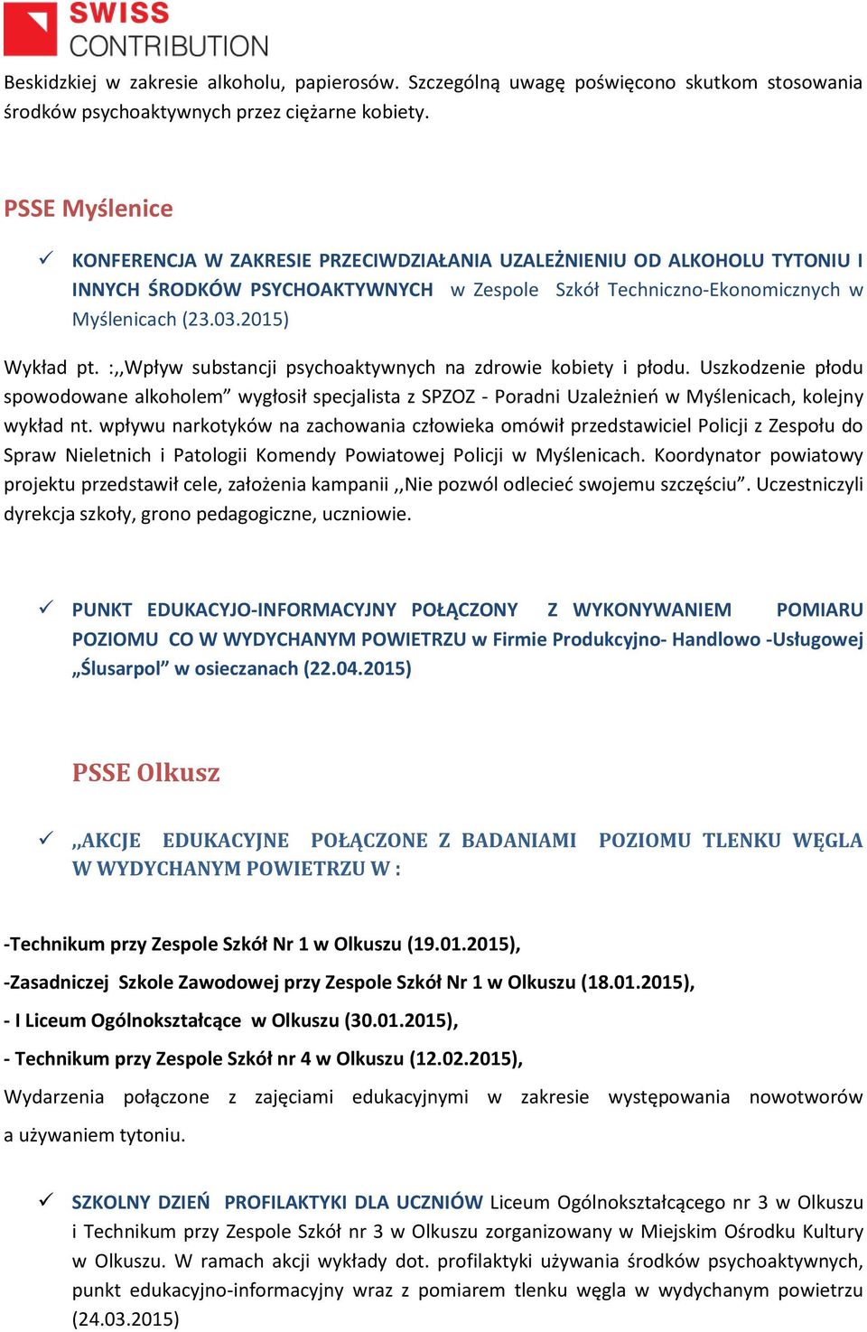 :,,Wpływ substancji psychoaktywnych na zdrowie kobiety i płodu. Uszkodzenie płodu spowodowane alkoholem wygłosił specjalista z SPZOZ - Poradni Uzależnień w Myślenicach, kolejny wykład nt.