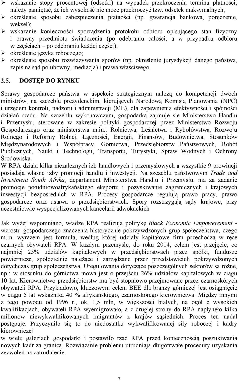 gwarancja bankowa, poręczenie, weksel); wskazanie konieczności sporządzenia protokołu odbioru opisującego stan fizyczny i prawny przedmiotu świadczenia (po odebraniu całości, a w przypadku odbioru w