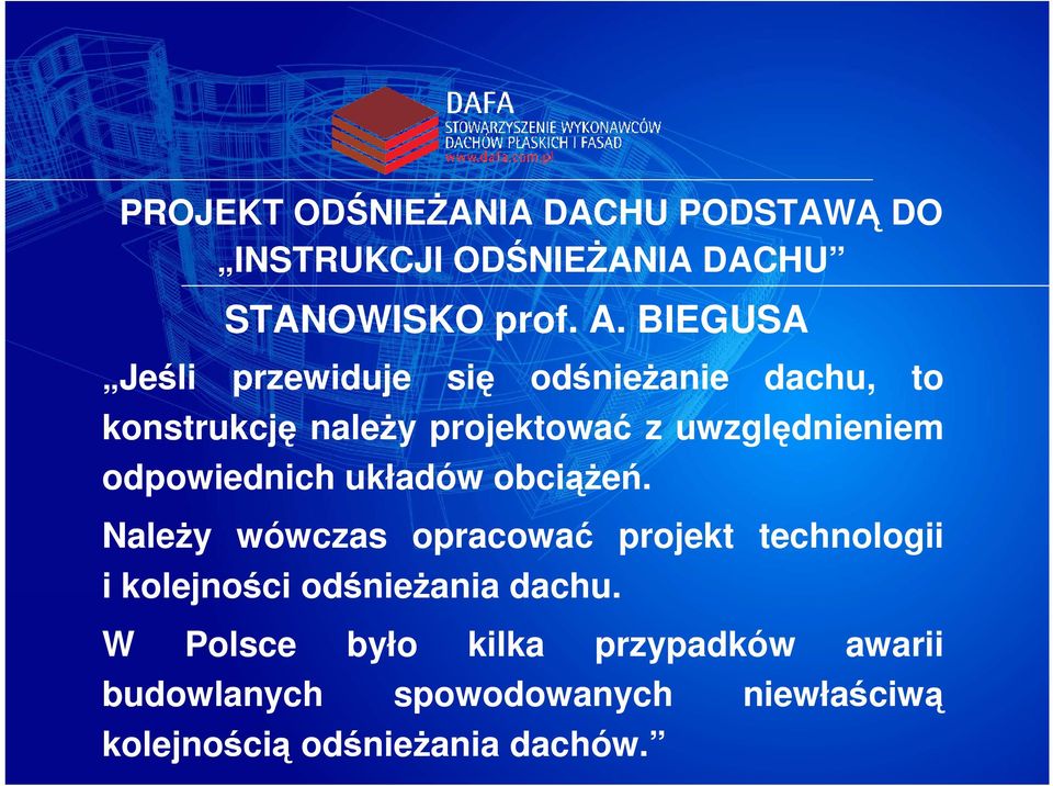 odpowiednich układów obciążeń.