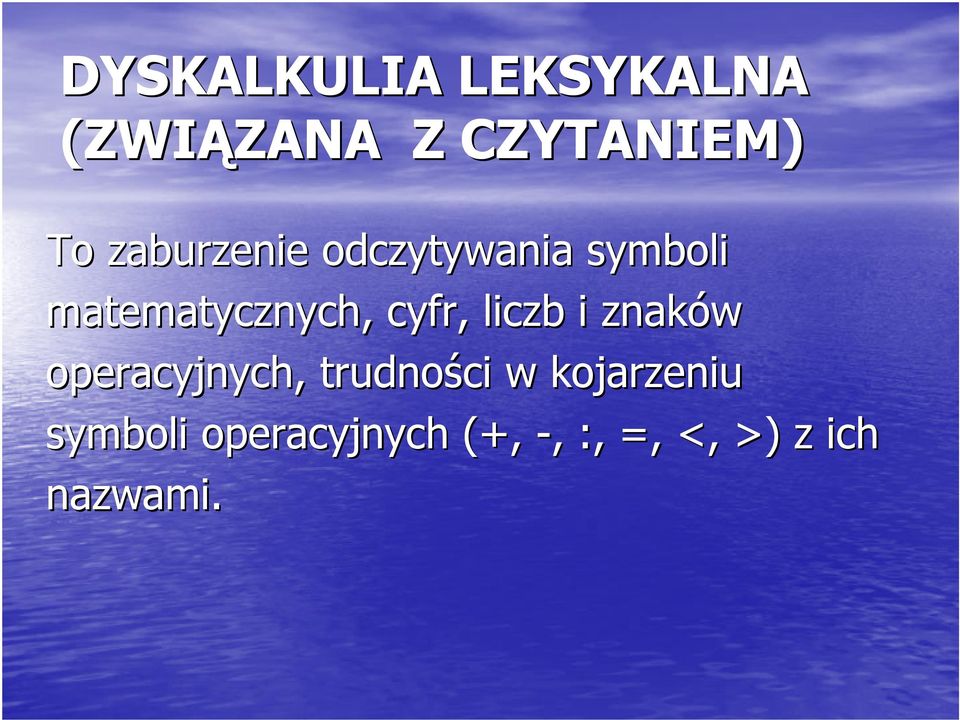 liczb i znaków operacyjnych, trudności w kojarzeniu