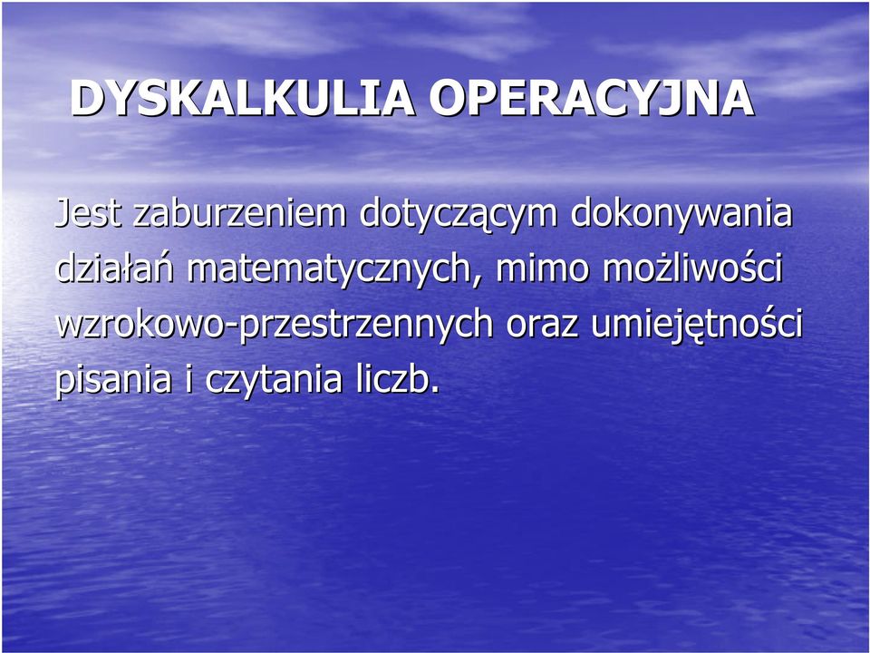 matematycznych, mimo możliwo liwości