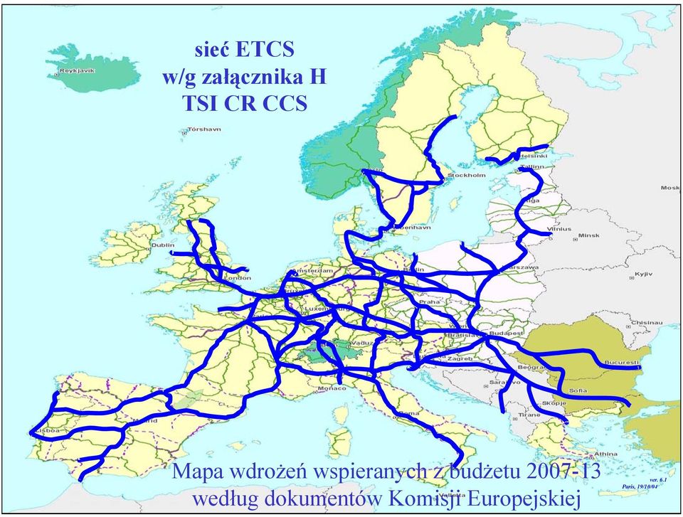 Komisji Europejskiej Mapa wdrożeń wspieranych z budżetu