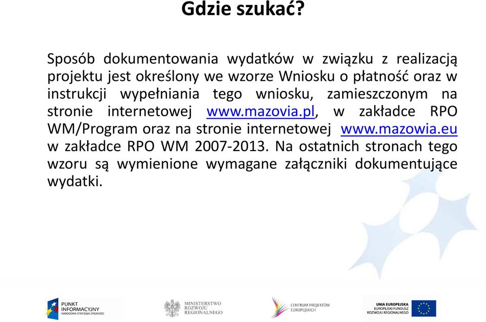 płatność oraz w instrukcji wypełniania tego wniosku, zamieszczonym na stronie internetowej www.