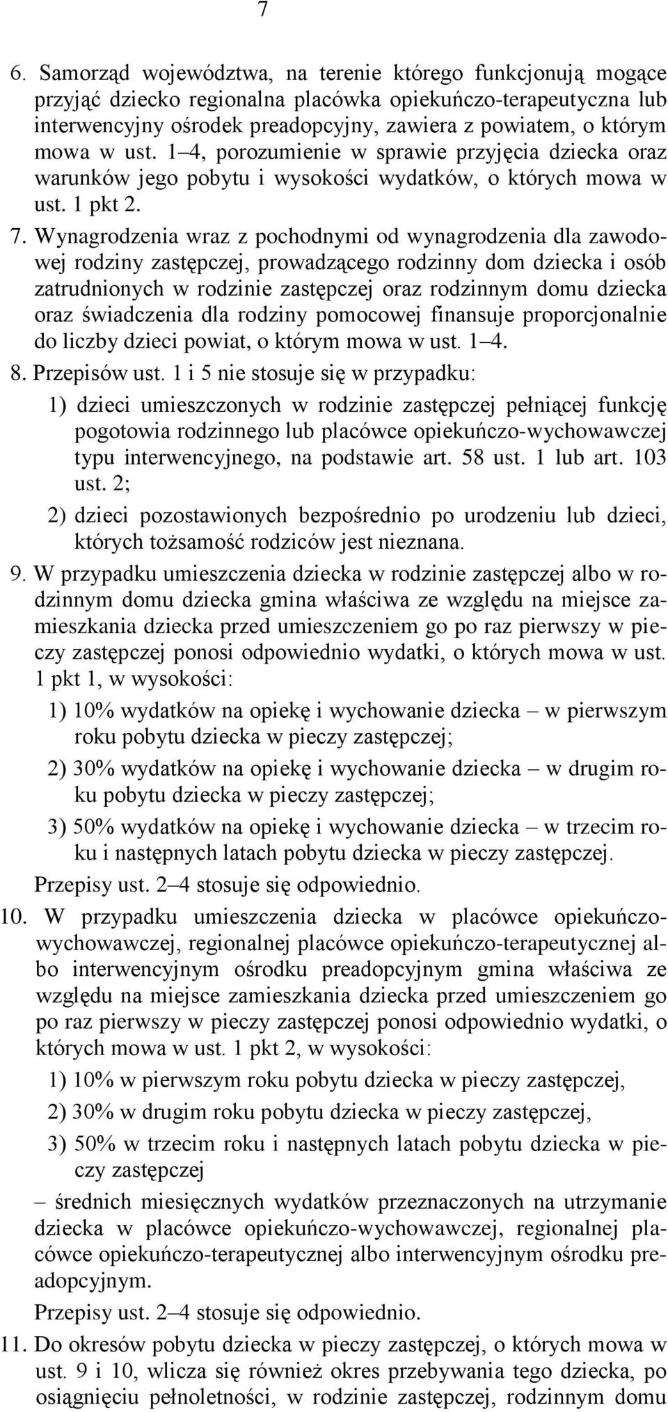 Wynagrodzenia wraz z pochodnymi od wynagrodzenia dla zawodowej rodziny zastępczej, prowadzącego rodzinny dom dziecka i osób zatrudnionych w rodzinie zastępczej oraz rodzinnym domu dziecka oraz