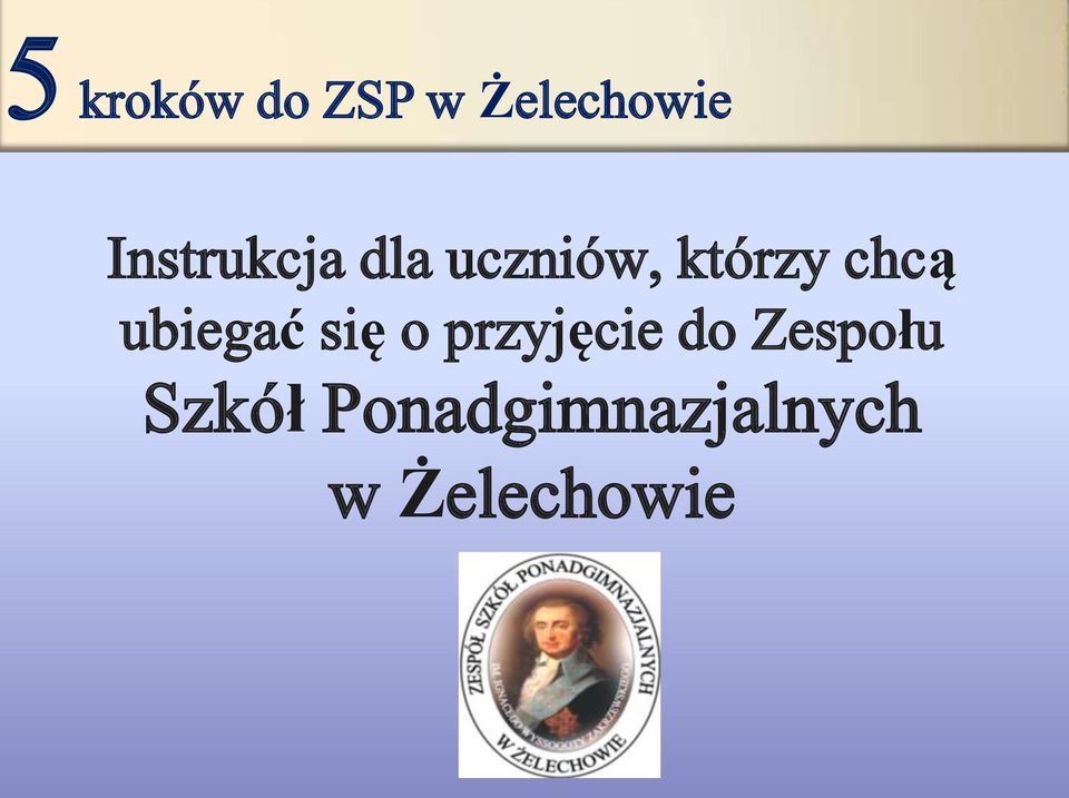 chcą ubiegać się o przyjęcie do