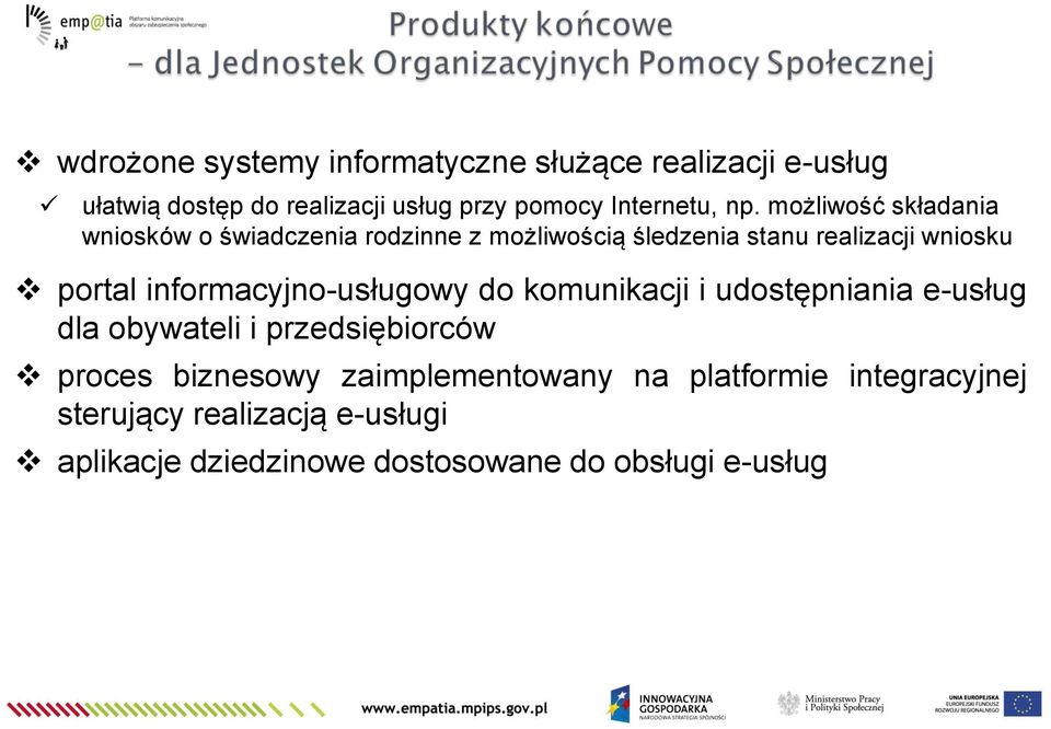 informacyjno-usługowy do komunikacji i udostępniania e-usług dla obywateli i przedsiębiorców proces biznesowy