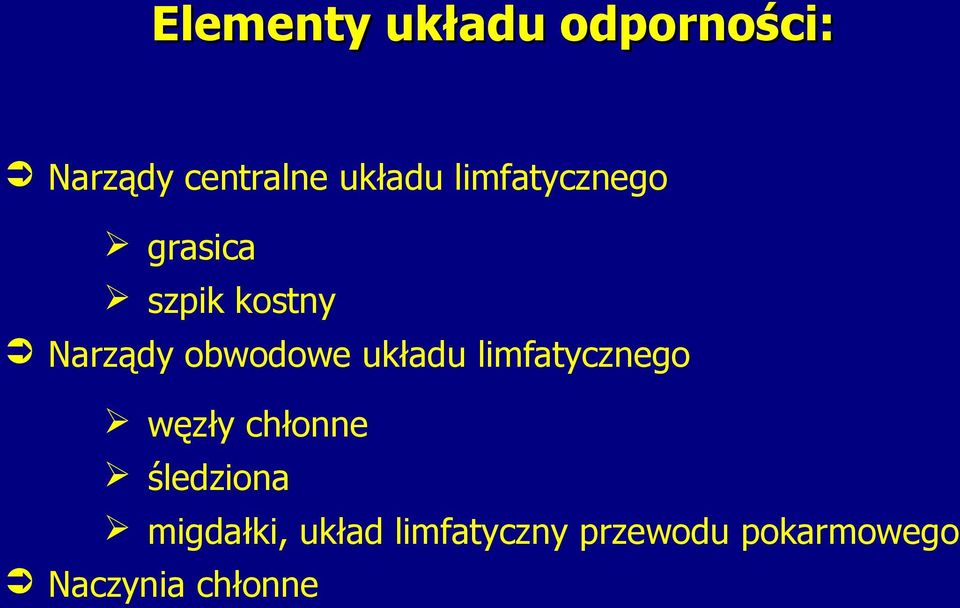 układu limfatycznego węzły chłonne śledziona