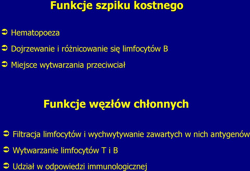 chłonnych Filtracja limfocytów i wychwytywanie zawartych w nich