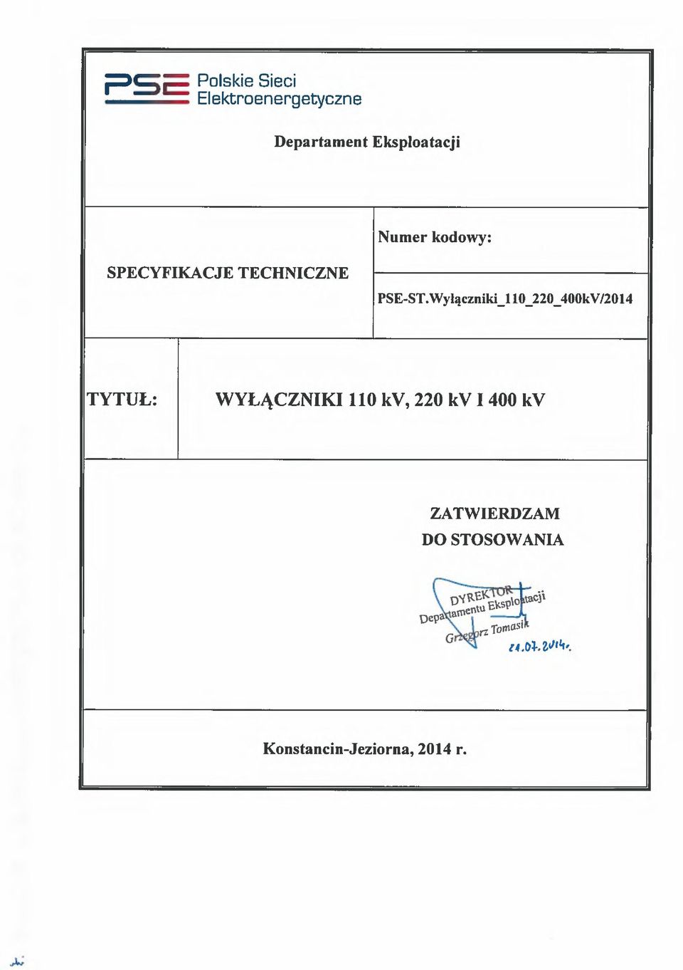 Wyłączniki_110_220_400kV/2014 TYTUŁ: WYŁĄCZNIKI 110 kv, 220 kv 1 400 kv