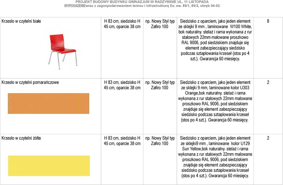 Gwarancja 60 miesięcy. 8 Krzesło w czytelni pomarańczowe H 83 cm, siedzisko H 45 cm, oparcie 38 cm np.