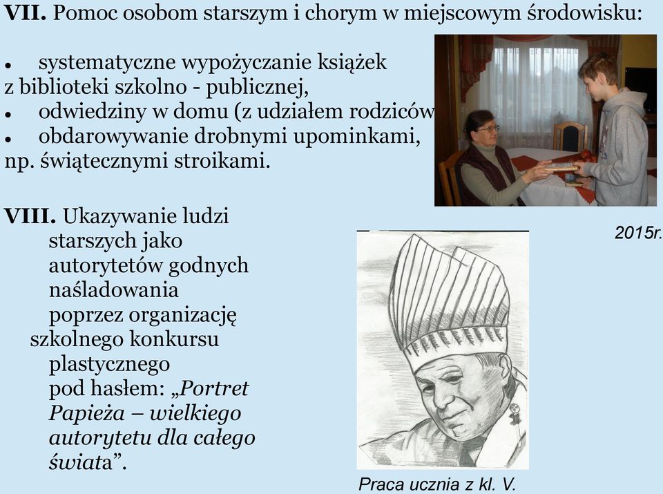 świątecznymi stroikami. VIII.