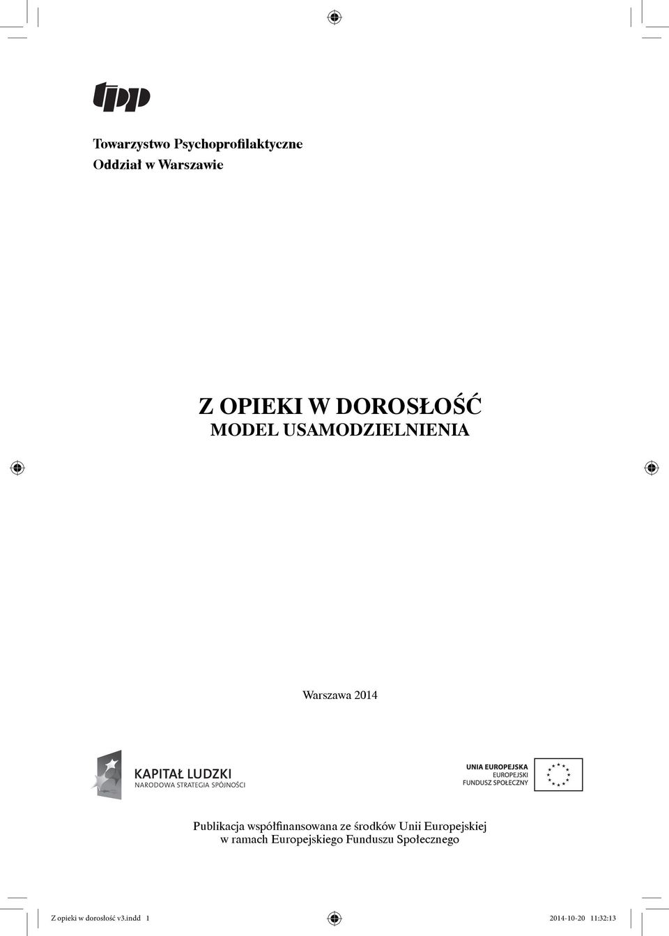 współfinansowana ze środków Unii Europejskiej w ramach