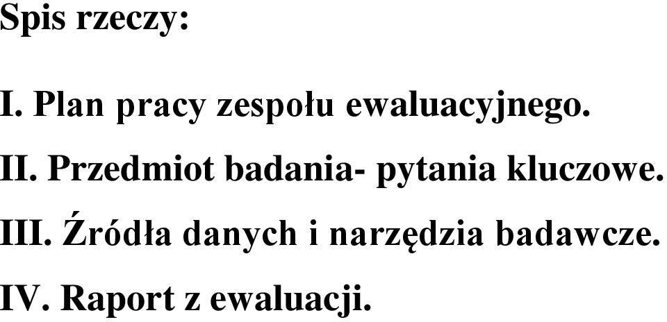 Przedmiot badania- pytania kluczowe.