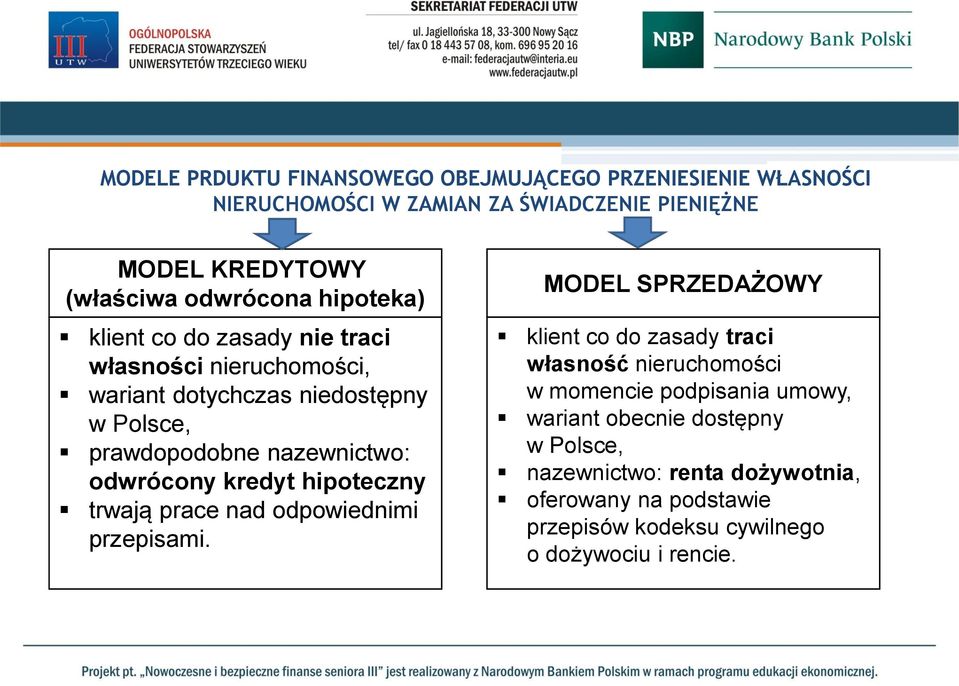 odwrócony kredyt hipoteczny trwają prace nad odpowiednimi przepisami.