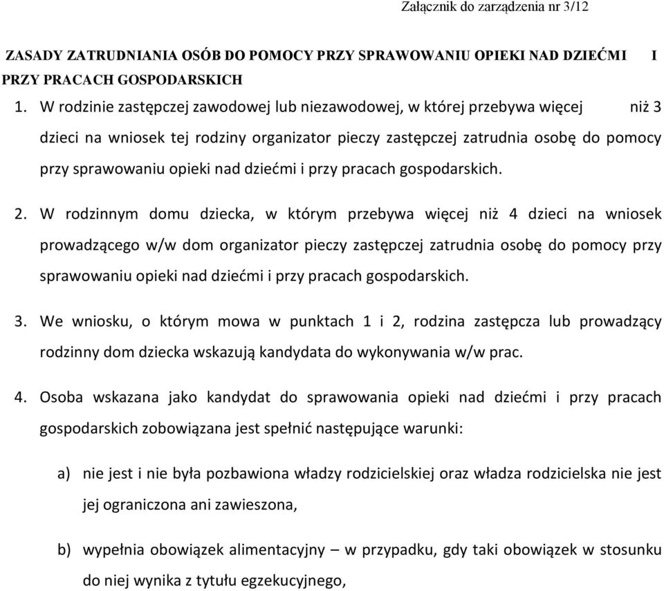 dziećmi i przy pracach gospodarskich. 2.