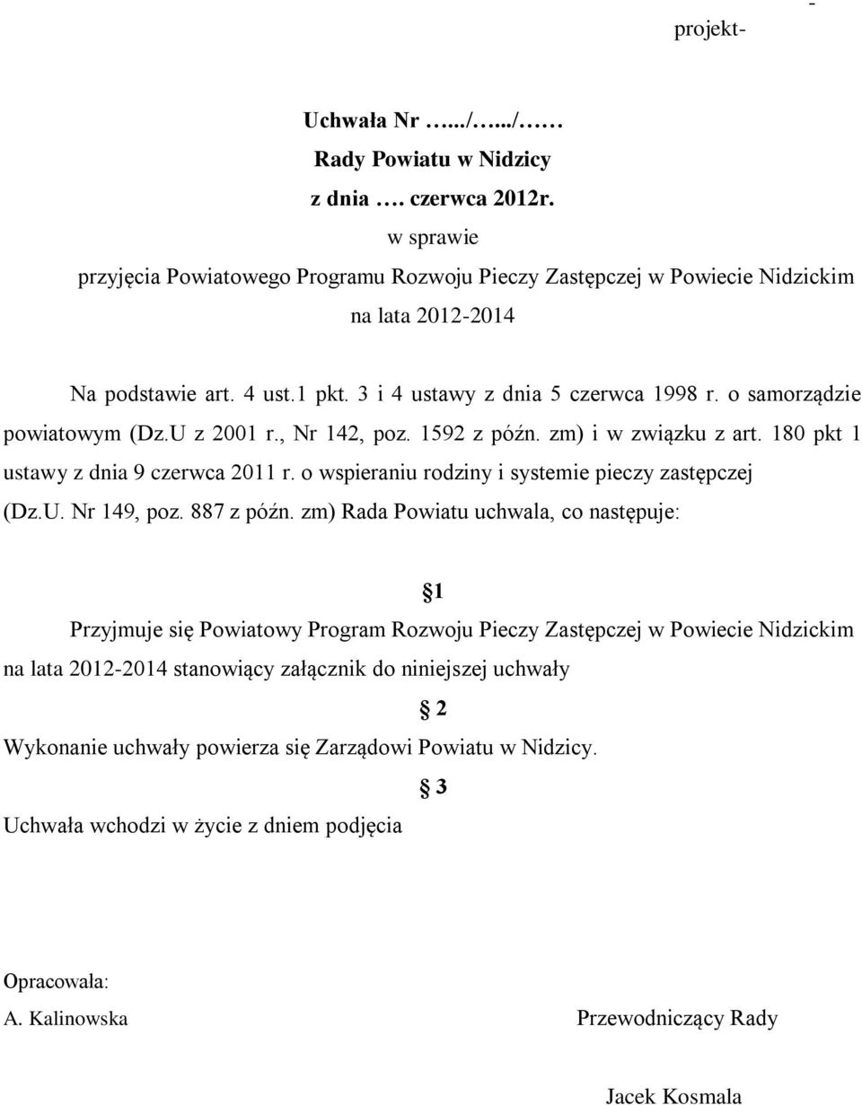 o wspieraniu rodziny i systemie pieczy zastępczej (Dz.U. Nr 149, poz. 887 z późn.