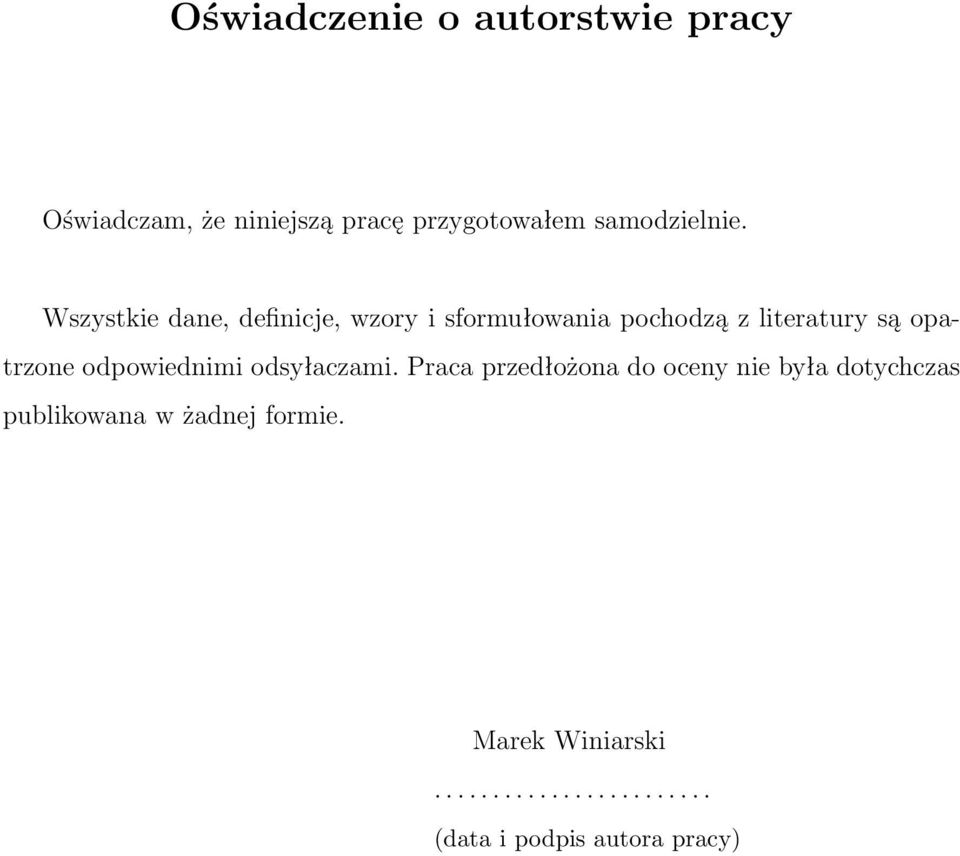 Wszystkie dane, definicje, wzory i sformułowania pochodzą z literatury są opatrzone