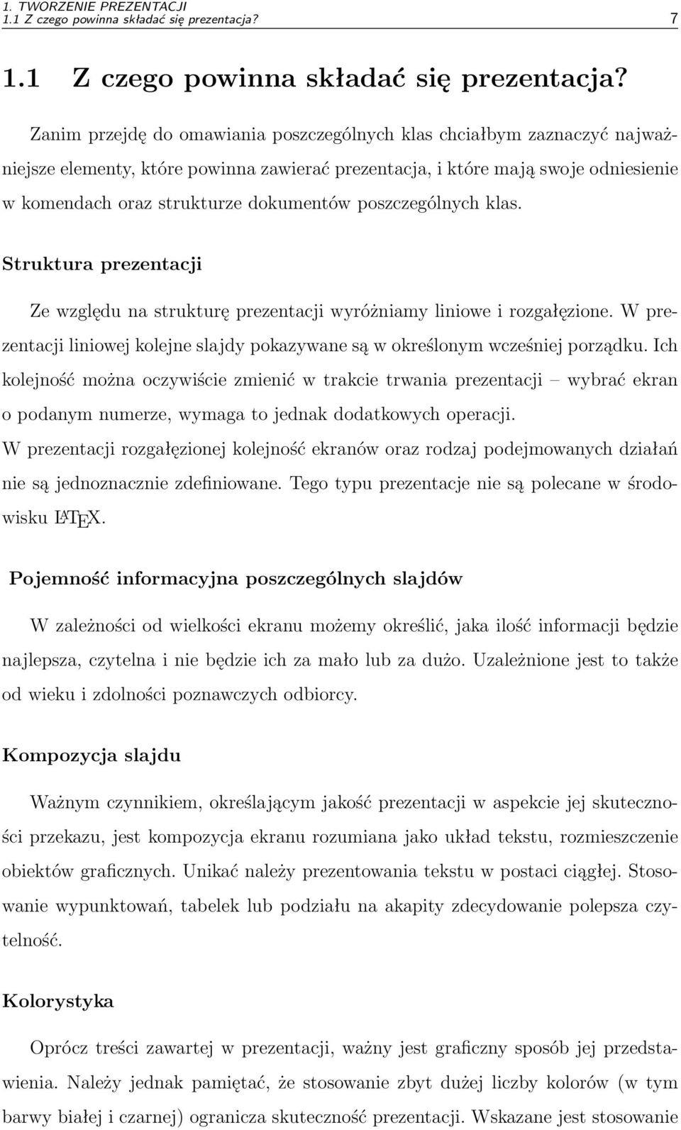 Zanim przejdę do omawiania poszczególnych klas chciałbym zaznaczyć najważniejsze elementy, które powinna zawierać prezentacja, i które mają swoje odniesienie w komendach oraz strukturze dokumentów