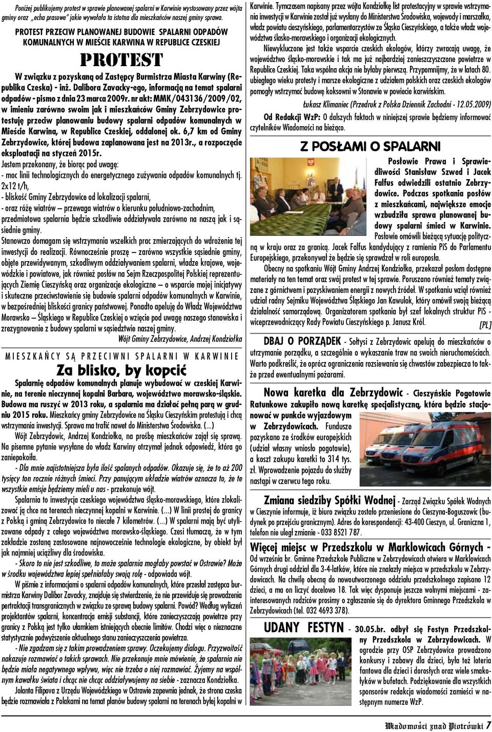 Dalibora Zavacky-ego, informacją na temat spalarni odpadów - pismo z dnia 23 marca 2009r.