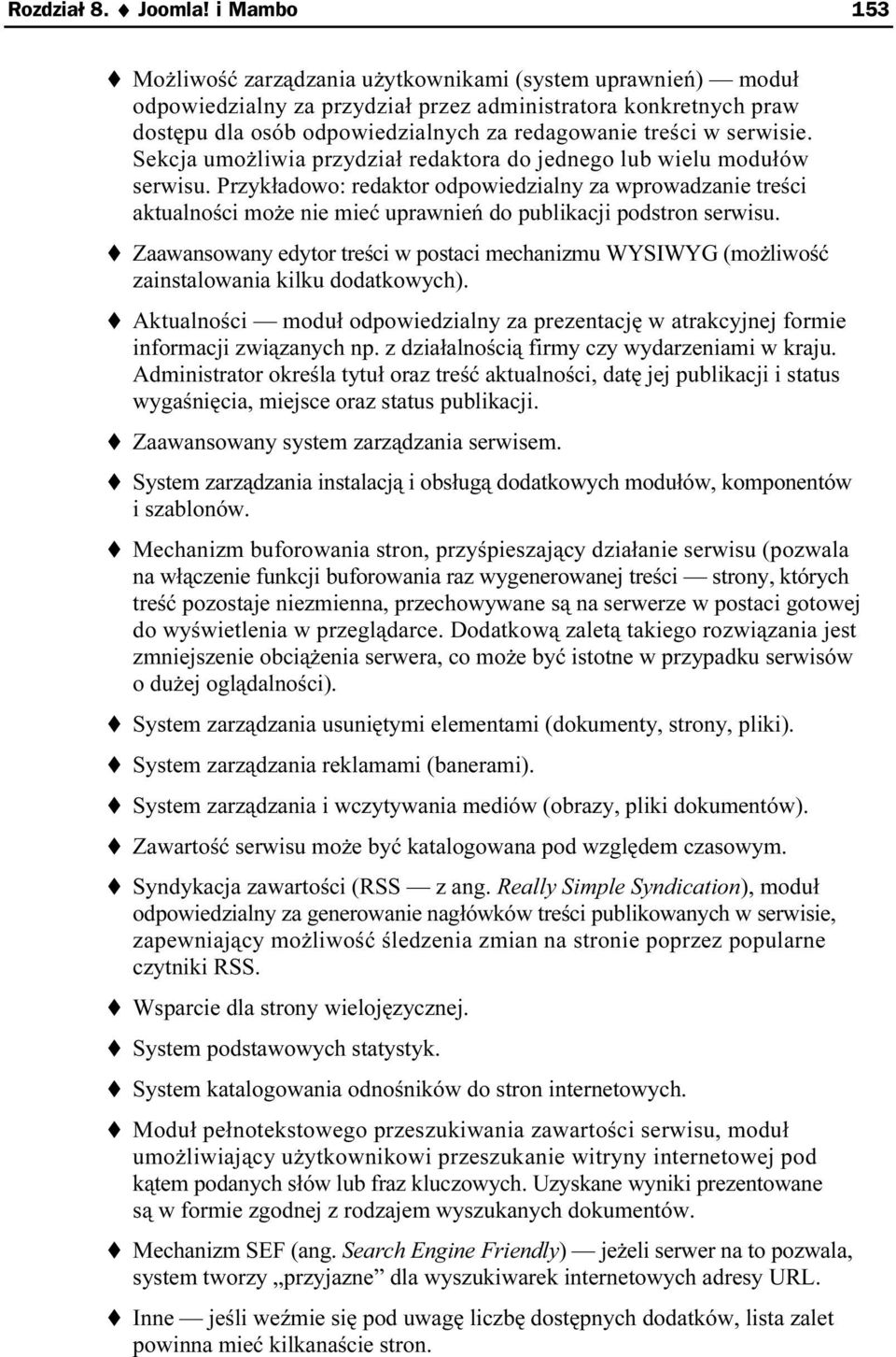 serwisie. Sekcja umożliwia przydział redaktora do jednego lub wielu modułów serwisu.