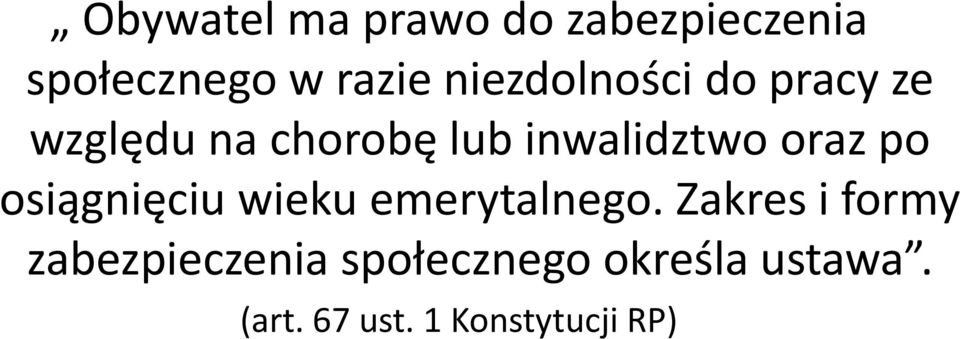 oraz po osiągnięciu wieku emerytalnego.