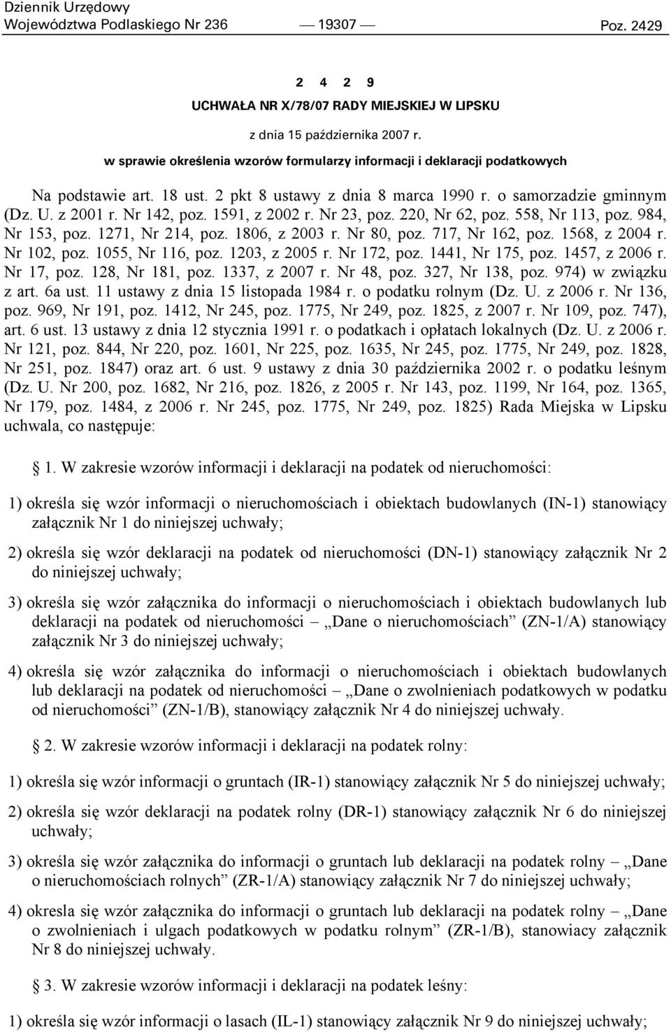 1591 z 2002 r. Nr 23 poz. 220 Nr 62 poz. 558 Nr 113 poz. 984 Nr 153 poz. 1271 Nr 214 poz. 1806 z 2003 r. Nr 80 poz. 717 Nr 162 poz. 1568 z 2004 r. Nr 102 poz. 1055 Nr 116 poz. 1203 z 2005 r.