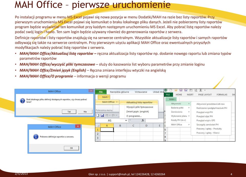 Jeżeli nie pobierzemy listy raportów program będzie wyświetlał ten komunikat przy każdym następnym uruchomieniu MS Excel. Aby pobrać listę raportów należy podać swój login i hasło.