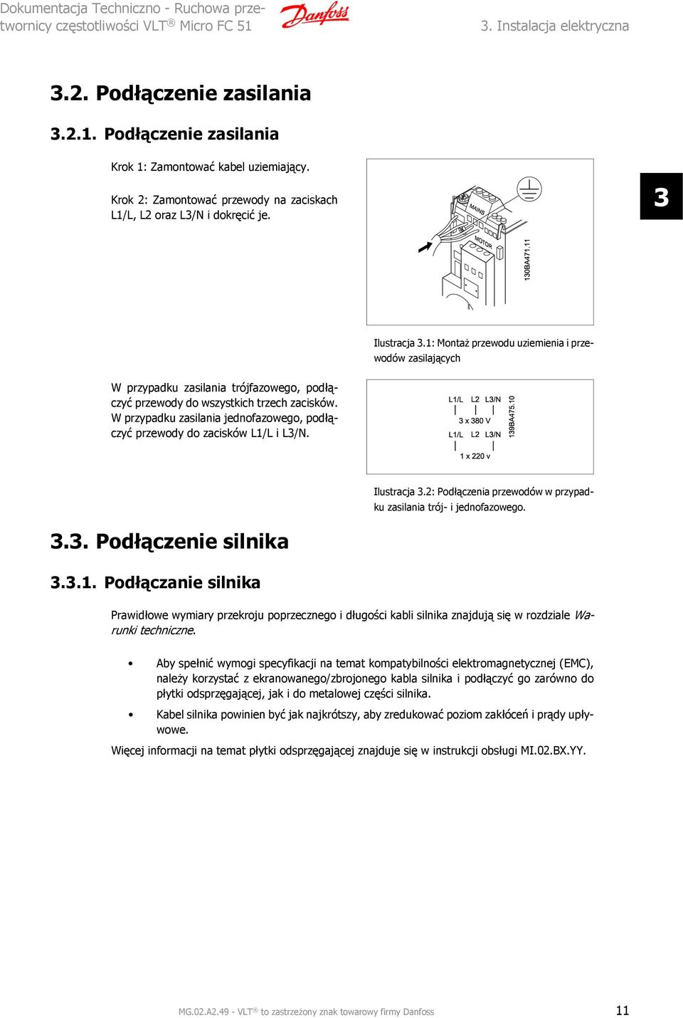 W przypadku zasilania jednofazowego, podłączyć przewody do zacisków L1/