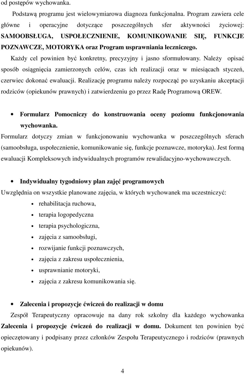 leczniczego. Każdy cel powinien być konkretny, precyzyjny i jasno sformułowany.