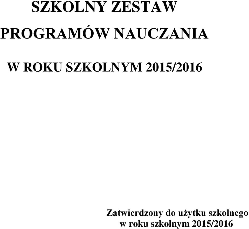 2015/2016 Zatwierdzony do