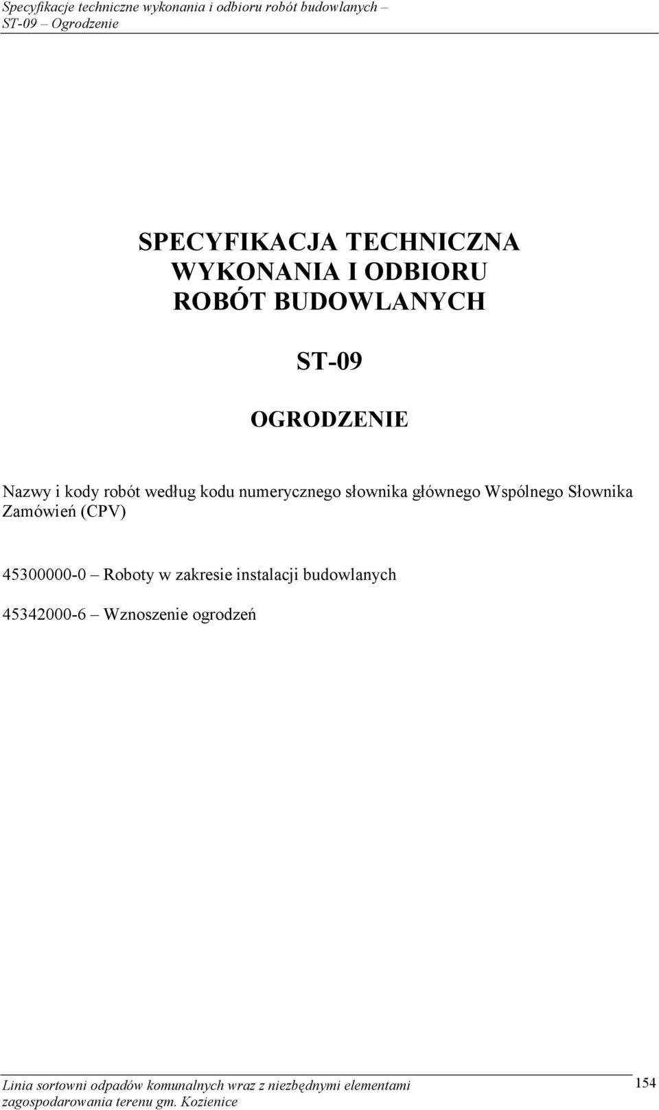 słownika głównego Wspólnego Słownika Zamówień (CPV) 45300000-0